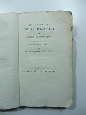 Poemetti ed altre versioni metriche italiane di diversi autori. ( Le avventure di Ero e di Leandr...