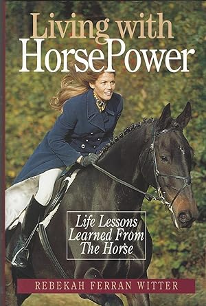 Living with Horsepower