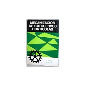 Imagen del vendedor de MECANIZACIN DE LOS CULTIVOS HORTCOLAS a la venta por Librera Salamb