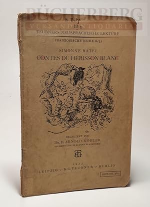 Contes du Hérisson Blanc Erläutert von Dr. H. Arnold-Kohler