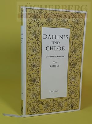 Bild des Verkufers fr Daphnis und Chloe. Ein antiker Hirtenroman zum Verkauf von Bcherberg Antiquariat