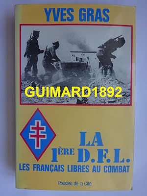 Seller image for La 1re DFL Les Franais libres au combat for sale by Librairie Michel Giraud