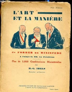 Imagen del vendedor de L'art et la manire de former un ministre  l'usage de MM. les Prsidents - a la venta por Le-Livre