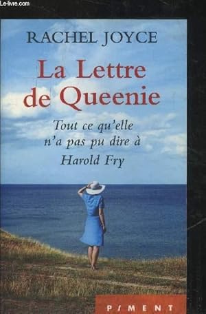 Imagen del vendedor de La lettre de Queenie : Tout ce qu'elle n'a pas pu dire  Harold Fry a la venta por Le-Livre