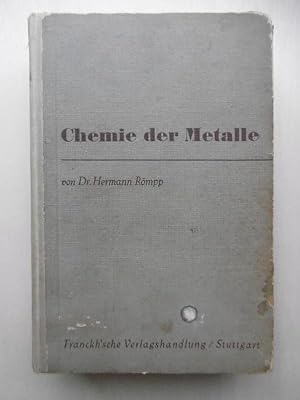 Chemie der Metalle. Mit 4 Farbtafeln, 16 Schwarztafeln u. 32 Textabbildungen. [1.-8.Tausend]
