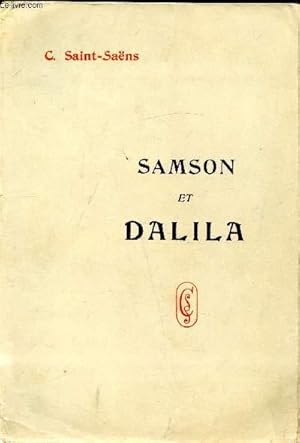 Bild des Verkufers fr Samson et Dalila - Opra en 3 actes et 4 tableaux - D.F. 5583 -Partition chant et piano zum Verkauf von Le-Livre