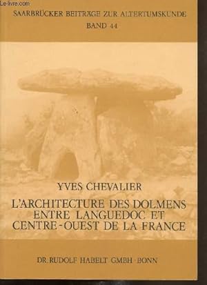 Bild des Verkufers fr L'architecture des dolmens entre Languedoc et Centre-Ouest de la France zum Verkauf von Le-Livre