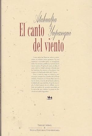 Imagen del vendedor de El canto del viento. Corre sobre las llanuras, selvas y montaas, un infinito viento generoso. En una inmensa e invisible bolsa va recogiendo todos los sonidos, palabras y rumores de la tierra nuestra. El grito, el canto, el silbo, el rezo, toda la verdad cantada o llorada por los hombres, los montes, y los pjaros van a parar a la hechizada bolsa del viento. Pero a veces la carga es colosal, y termina por romper los costados de la alforja infinita. Entonces, el viento deja caer sobre la tierra, a travs de la brecha abierta, la hilacha de una meloda, el ay de una copla, la breve gracia de un silbido, un refrn, un pedazo de corazn escondido en la curva de una vidalita, la punta de flecha de un adis bagalero. a la venta por LIBRERA GULLIVER