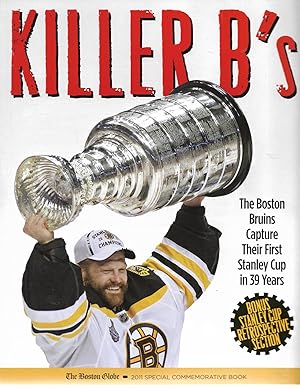 Seller image for Killer B's: The Boston Bruins Capture Their First Stanley Cup in 39 Years for sale by Cher Bibler