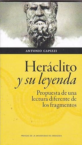 Imagen del vendedor de Herclito y su leyenda. Propuesta de una lectura diferente en fragmentos a la venta por LIBRERA GULLIVER