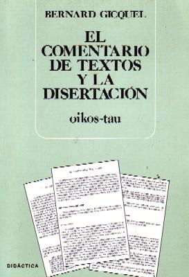 EL COMENTARIO DE TEXTOS Y LA DISERTACION.