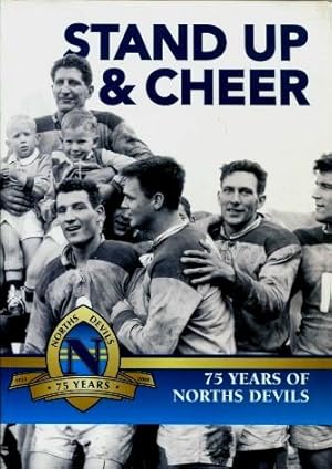 Stand Up & Cheer : 75 Years of Norths Devils