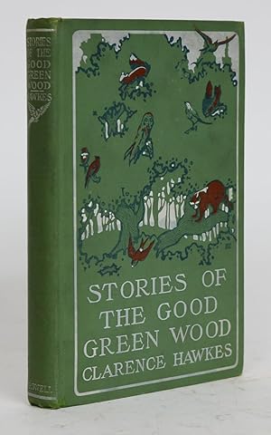 Stories of the Good Green Wood