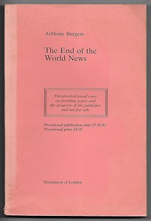 Seller image for The End of the World News: An Entertainment [Uncorrected proof copy] for sale by The Bookshop at Beech Cottage