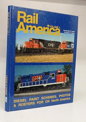 Imagen del vendedor de Rail America Vol. I: Diesel Paint Schemes, Photos & Rosters for CN North America a la venta por Attic Books (ABAC, ILAB)