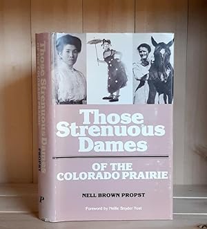 Seller image for Those Strenuous Dames of the Colorado Prairie (The Pruett Series) for sale by Crooked House Books & Paper, CBA, ABAA