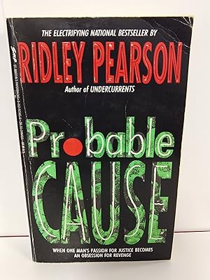 Seller image for Probable Cause: When One Man's Passion for Justice Becomes an Obsession for Revenge for sale by Fleur Fine Books