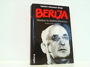 Bild des Verkufers fr Berija - Henker in Stalins Diensten - Ende einer Karriere. zum Verkauf von Antiquariat Ehbrecht - Preis inkl. MwSt.