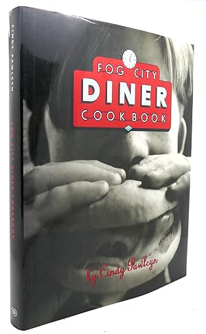 Seller image for THE FOG CITY DINER COOKBOOK for sale by Rare Book Cellar