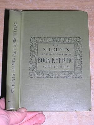 The Students Elementary Commercial Book Keeping