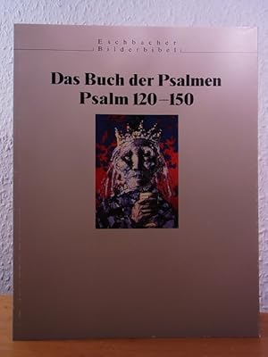 Immagine del venditore per Das Buch der Psalmen. Ein Eschbacher Bilderpsalter in acht Bnden. Band 8: Psalm 120 - 150 (Reihe: Eschbacher Bilderbibel) venduto da Antiquariat Weber