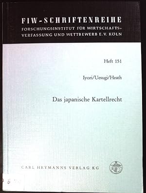 Image du vendeur pour Das japanische Kartellrecht. Schriftenreihe des Forschungsinstitutes fr Wirtschaftsverfassung und Wettbewerb e.V. Kln ; H. 151 mis en vente par books4less (Versandantiquariat Petra Gros GmbH & Co. KG)