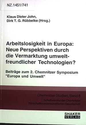 Immagine del venditore per Arbeitslosigkeit in Europa : neue Perspektiven durch die Vermarktung umweltfreundlicher Technologien? ; Beitr�ge zum 2. Chemnitzer Symposium "Europa und Umwelt". Schriftenreihe der Chemnitzer Wirtschaftswissenschaftlichen Gesellschaft ; Bd. 8 venduto da books4less (Versandantiquariat Petra Gros GmbH & Co. KG)