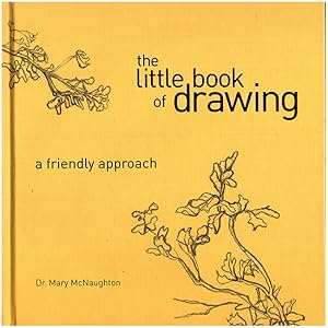 The Little Book of Drawing: A Friendly Approach