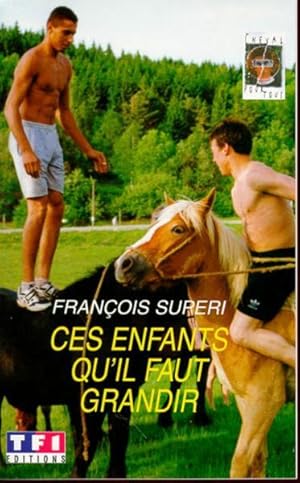 Seller image for Ces enfants qu'il faut grandir. Cheval pour tous for sale by Chapitre.com : livres et presse ancienne