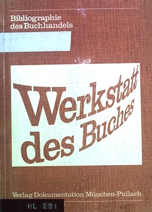 Seller image for Bibliographie des Buchhandels. Werkstattt des Buches. for sale by books4less (Versandantiquariat Petra Gros GmbH & Co. KG)