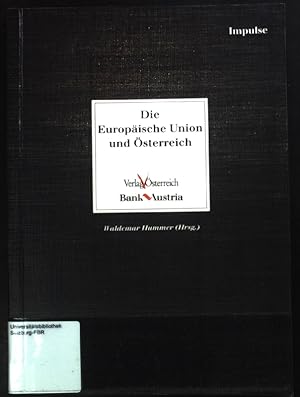 Immagine del venditore per Die Europische Union und sterreich: Europarechte, vlkerechtliche und verfassungsrechtliche Perspektiven. venduto da books4less (Versandantiquariat Petra Gros GmbH & Co. KG)