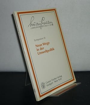 Bild des Verkufers fr Neue Wege in der Umweltpolitik. Eine kritische Bestandsaufnahme. [Eine Veranstaltung der Ludwig-Erhard-Stiftung Bonn am 10. November 1983 in Bonn]. Redaktion: Horst Friedrich Wnsche. (= Symposion 11). zum Verkauf von Antiquariat Kretzer