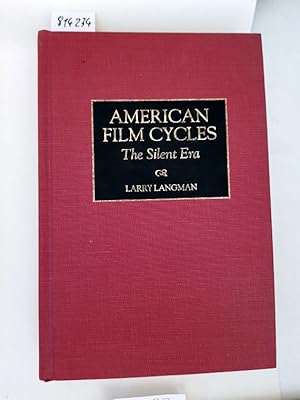 Imagen del vendedor de American Film Cycles: The Silent Era (Bibliographies & Indexes in the Performing Arts) a la venta por Versand-Antiquariat Konrad von Agris e.K.
