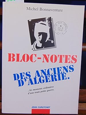 Imagen del vendedor de Bloc-notes des anciens d'Algrie a la venta por librairie le vieux livre