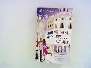 Seller image for From Notting Hill with Love. Actually for sale by ANTIQUARIAT FRDEBUCH Inh.Michael Simon