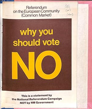 Imagen del vendedor de Why You Should Vote NO, this is a statement by the National Referendum Campaign NOT by HM Government a la venta por WeBuyBooks