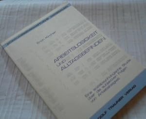 Arbeitslosigkeit und Alltagsbefinden : e. spezialpsycholog. Studie über d. subjektiven Folgen von...