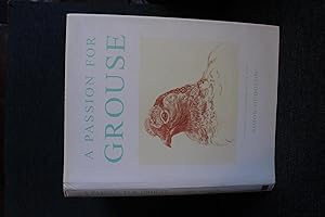 Seller image for A Passion for Grouse for sale by Trumpington Fine Books Limited