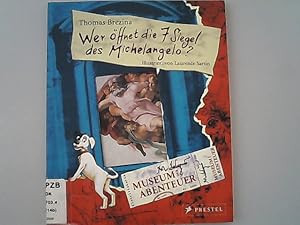 Seller image for Museum der Abenteuer. Wer ffnet die 7 Siegel des Michelangelo? for sale by Antiquariat Bookfarm