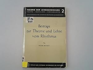 Seller image for Beitrge zur Theorie und Lehre vom Rhythmus. Theorie der Leibeserziehung ; Bd. 2. for sale by Antiquariat Bookfarm