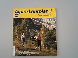 Imagen del vendedor de Bergwandern. Alpin-Lehrplan 1. a la venta por Antiquariat Bookfarm