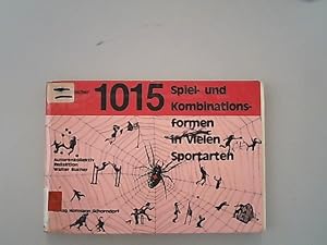 Imagen del vendedor de 1015 Spiel- und Kombinationsformen in vielen Sportarten. a la venta por Antiquariat Bookfarm