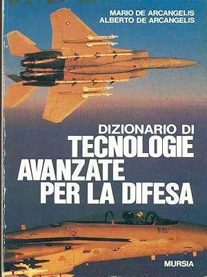 Bild des Verkufers fr Dizionario di tecnologie avanzate per la difesa zum Verkauf von Librodifaccia