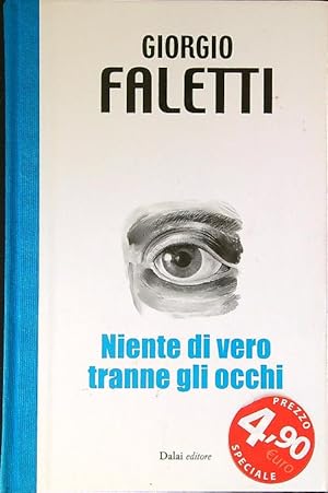 Seller image for Niente di vero tranne gli occhi for sale by Librodifaccia