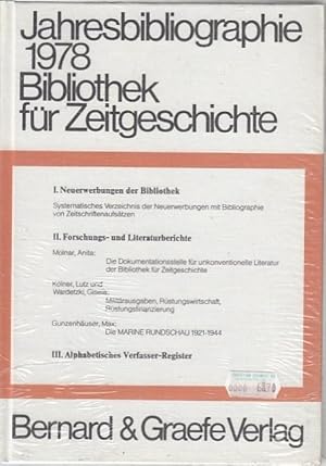 Imagen del vendedor de Bibliothek fr Zeitgeschichte. Weltkriegsbcherei. Neue Folge der Bcherschau der Weltkriegsbcherei. Jahresbibliographie 50. Jahrgang 1978 / Bibliothek fr fr Zeitgeschichte a la venta por Licus Media