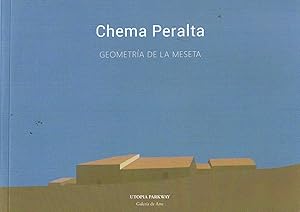 Imagen del vendedor de CHEMA PERALTA. GEOMETRA DE LA MESETA. Catlogo a la venta por Librera Torren de Rueda