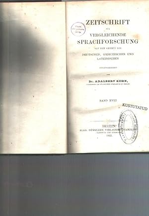 Zeitschrift für vergleichende Sprachforschung auf dem Gebiete des Deutschen, Griechischen und Lat...