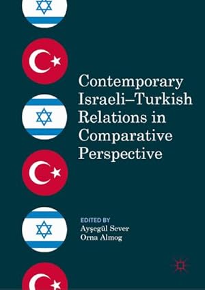 Imagen del vendedor de Contemporary IsraeliTurkish Relations in Comparative Perspective a la venta por BuchWeltWeit Ludwig Meier e.K.