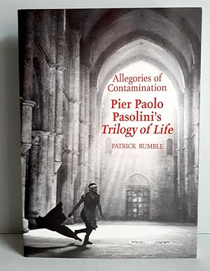 Allegories of Contamination - Pier Paolo Pasolini's Trilogy of Life