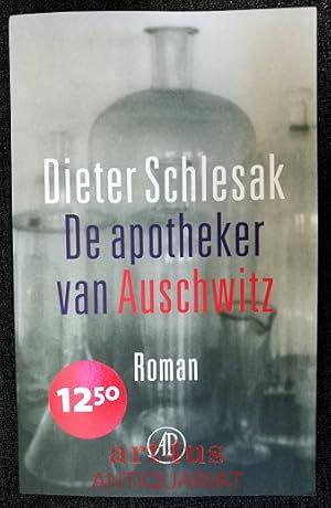 Seller image for De apotheker van Auschwitz : roman. Vertaald en van een nawoord voorzien door Jacq Vogelaar for sale by art4us - Antiquariat